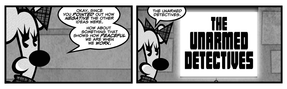 The Unarmed Detectives